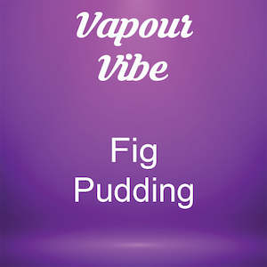 Vapour Vibe - Fig Pudding