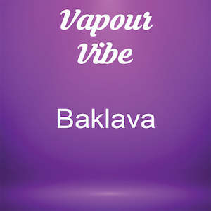 Vapour Vibe - Baklava