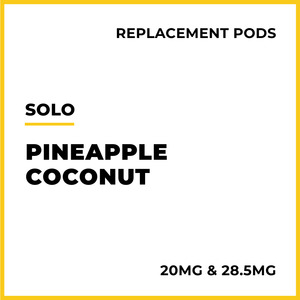 solo Replacement Pods - Pineapple Coconut