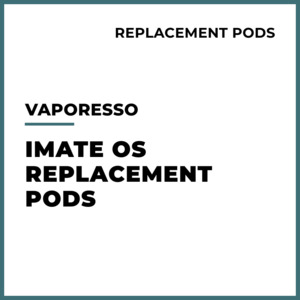 Pods Coils: Vaporesso - iMate OS Replacement Pod