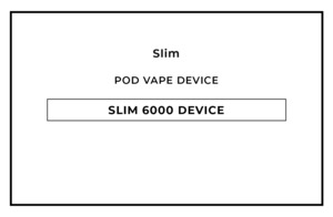 Slim 6000 Prefilled Pod Vapes Replacement Pods: Slim 6000 Pre-filled Replacement Battery