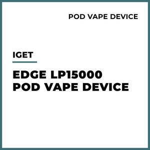 New Arrivals: IGET Edge LP15000 Pod Vape Device