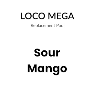 Closed Pods: Loco Mega pod - Sour Mango