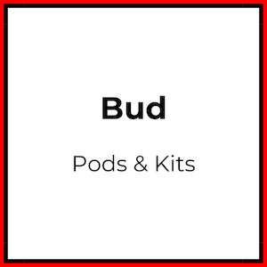 Bud Pods & Kits