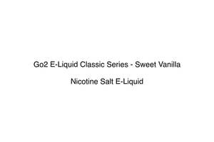 Go2 E-Liquid Classic Series - Sweet Vanilla
