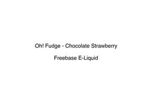 Freebase E Liquid Nz: Oh! Fudge - Chocolate Strawberry