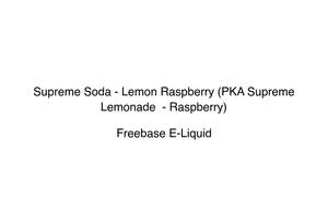 Supreme Soda - Lemon Raspberry (PKA Supreme Lemonade  - Raspberry)