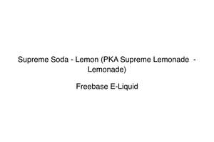 Freebase E Liquid Nz: Supreme Soda - Lemon (PKA Supreme Lemonade  - Lemonade)