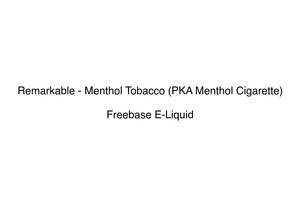 Remarkable - Menthol Tobacco (PKA Menthol Cigarette)