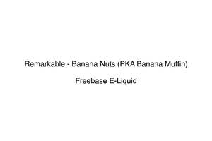 Freebase E Liquid Nz: Remarkable - Banana Nuts (PKA Banana Muffin)