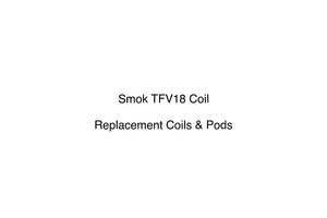 Replacement Coils Pods: Smok TFV18 Coil