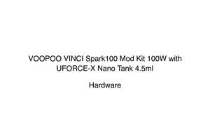 VOOPOO VINCI Spark100 Mod Kit 100W with UFORCE-X Nano Tank 4.5ml