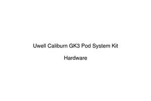 Hardware Hardware: Uwell Caliburn GK3 Pod System Kit 900mAh 2.5ml