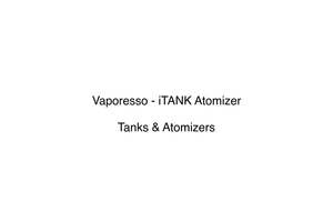Hardware Hardware: Vaporesso - iTANK Atomizer