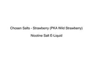 Chosen Salts: Chosen Salts - Strawberry (PKA Wild Strawberry)