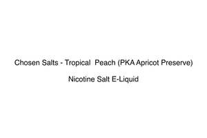 Chosen Salts: Chosen Salts - Tropical  Peach (PKA Apricot Preserve)