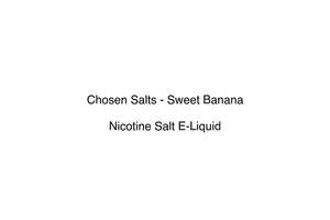 Chosen Salts: Chosen Salts - Sweet Banana