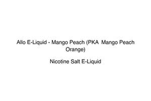 Allo Vapour: Allo E-Liquid - Mango Peach (PKA  Mango Peach Orange)