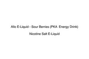 Allo E-Liquid - Sour Berries (PKA  Energy Drink)