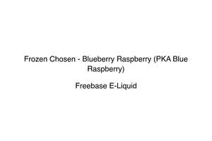 Frozen Chosen - Blueberry Raspberry (PKA Blue Raspberry)