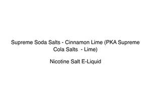 Supreme Cola: Supreme Soda Salts - Cinnamon Lime (PKA Supreme Cola Salts  - Lime)