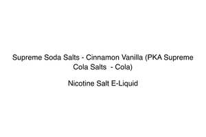 Supreme Cola: Supreme Soda Salts - Cinnamon Vanilla (PKA Supreme Cola Salts  - Cola)