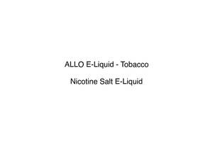 Allo E Liquid: ALLO E-Liquid - Tobacco