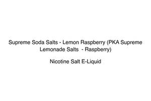 Supreme Soda Salts - Lemon Raspberry (PKA Supreme Lemonade Salts  - Raspberry)