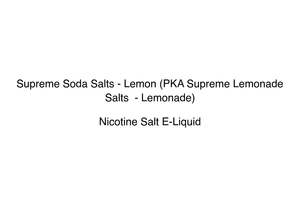 Supreme Lemonade: Supreme Soda Salts - Lemon (PKA Supreme Lemonade Salts  - Lemonade)