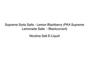 Supreme Lemonade: Supreme Soda Salts - Lemon Blackberry (PKA Supreme Lemonade Salts  - Blackcurrant)