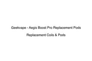 Geekvape - Aegis Boost Pro Replacement Pods