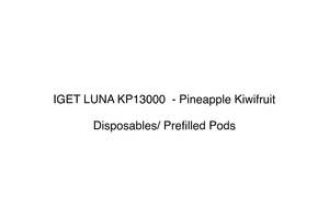 IGET LUNA KP13000  - Pineapple Kiwifruit