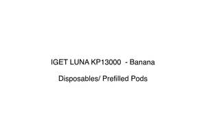 Iget Pods Disposable Vape: IGET LUNA KP13000  - Banana
