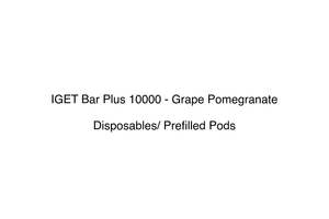 Iget Bar Plus 10000 Disposable Vape: IGET Bar Plus 10000 - Grape Pomegranate