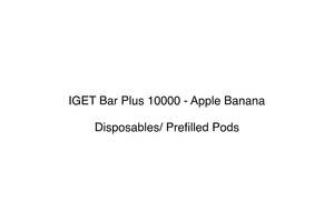 Iget Bar Plus 10000 Disposable Vape: IGET Bar Plus 10000 - Apple Banana