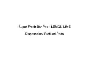 Super Fresh Bar Pod - LEMON LIME