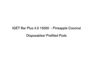 Pods Disposables: IGET Bar Plus 4.0 15000  - Pineapple Coconut