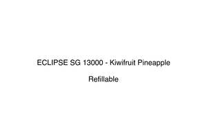 New Arrivals: ECLIPSE SG 13000 - Kiwifruit Pineapple (Pod Only)