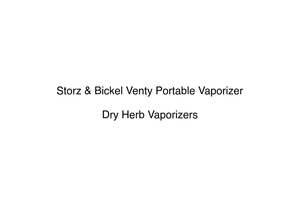 Dry Herb Vaporizers: Storz & Bickel Venty Portable Vaporizer