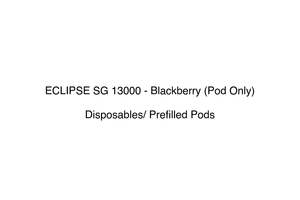 ECLIPSE SG 13000 - Blackberry (Pod Only)