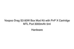 Hardware Hardware: Voopoo Drag S3 60W Box Mod Kit with PnP X Cartridge MTL Pod 3000mAh 5ml