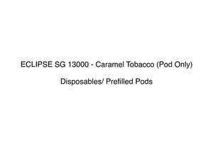 ECLIPSE SG 13000 - Caramel Tobacco (Pod Only)
