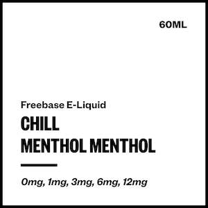 Chill - Menthol Menthol (Freebase E-Liquid 60ml)