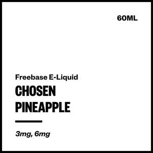 Imported Freebase Eliquid: Chosen - Pineapple (Freebase E-Liquid 60ml)
