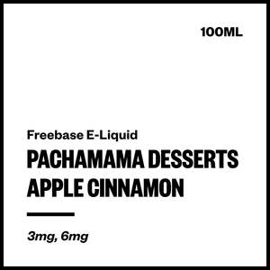 Imported Freebase Eliquid: Pachamama Desserts - Apple Cinnamon (Freebase E-Liquid 100ml)
