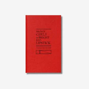 Brown Girls in Bright Red Lipstick