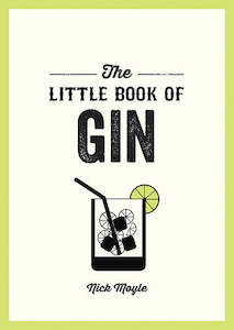 The Little Book of Gin by Nick Moyle