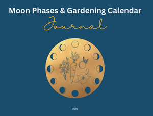 Products: Jan - Dec 2026 A4 Journal - Moon Phases and Gardening Calendar (hard copy) Vital Harvest