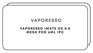 Refillable Pods: Vaporesso iMate OS 0.8 Mesh Pod 6mL 1pc