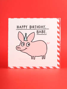 Greeting Cards: Card - Happy Birthday Babe